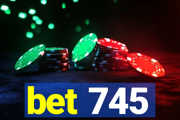 bet 745